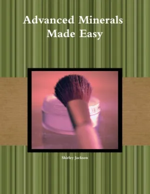 Advanced Minerals Made Easy